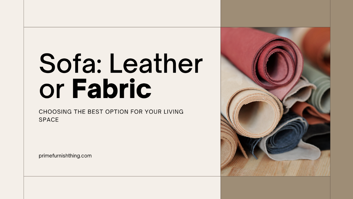 Sofa: Leather or Fabric